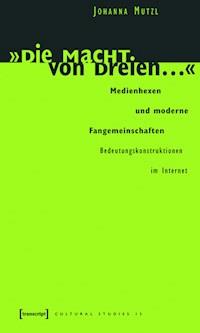 »Die Macht von dreien ...« - Johanna Mutzl - ebook