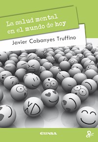 La salud mental en el mundo de hoy - Javier Cabanyes Truffino - ebook