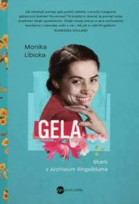 Gela. Skarb z Archiwum Ringelbluma - Monika Libicka - ebook + książka