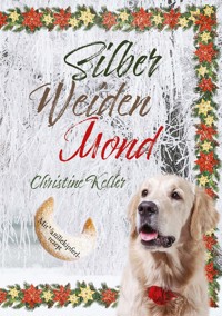 Silber Weiden Mond - Christine Keller - ebook
