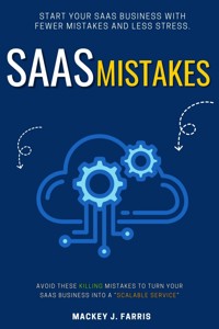 SaaS Mistakes:: - Mackey J. Farris - ebook