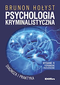 Psychologia kryminalistyczna - Brunon Hołyst - książka