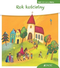 Rok kościelny (seria: Mali Odkrywcy Wiary) - Schwikart Georg - książka