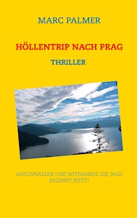 Höllentrip nach Prag - Marc Palmer - ebook