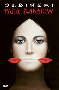Pasja plakatów - Olbiński Rafał - książka