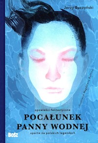 Pocałunek panny wodnej - Buczyński Jerzy - audiobook + książka