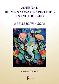 Journal de mon voyage spirituel en Inde du Sud - Christel Grave - ebook