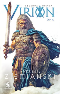Virion. Legenda miecza. Tom 2. Ona - Andrzej Ziemiański - ebook + audiobook