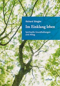 Im Einklang leben - Richard Stiegler - ebook