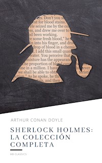 Sherlock Holmes: La colección completa - Arthur Conan Doyle - ebook