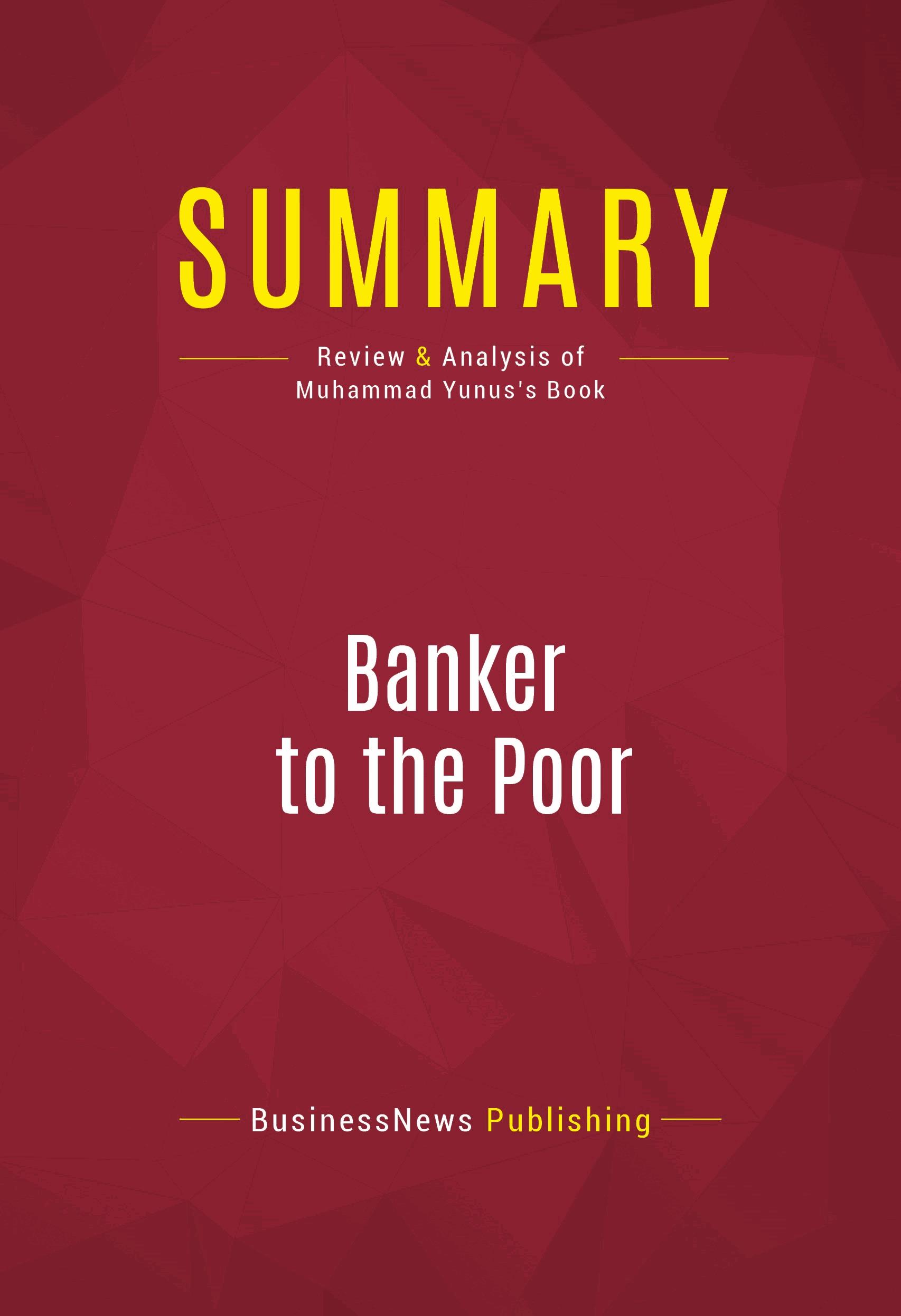 Summary: Banker to the Poor