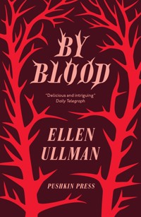 By Blood - Ellen Ullman - ebook