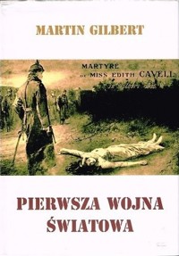 Pierwsza wojna światowa - Gilbert Martin - ebook