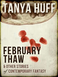 February Thaw - Tanya Huff - ebook