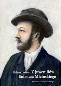 Z juweniliów Tadeusza Micińskiego - Tadeusz Linkner - książka