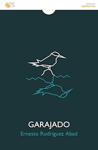Garajado - Ernesto Rodríguez Abad - ebook