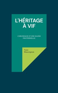 L'Héritage à vif - Yann Maussignon - ebook