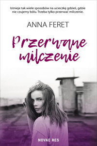 Przerwane milczenie - Anna Feret - ebook + audiobook + książka
