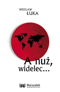 A nuż widelec... - Wiesław Łuka - książka