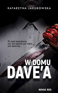 W domu Dave’a - Katarzyna Jakubowska - ebook + audiobook + książka