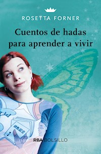 Cuentos de hadas para aprender a vivir - Rosetta Forner - ebook