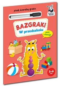Bazgraki W przedszkolu Kapitan Nauka - Zych Anna - książka