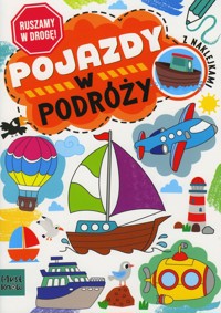 Ruszamy w drogę! Pojazdy. W podróży - Agnieszka Matz - książka