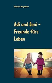 Adi und Beni - Franklynn Stangelmeier - ebook