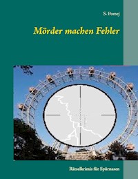 Mörder machen Fehler - S. Pomej - ebook