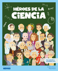 Héroes de la ciencia - Cristina Serret - ebook