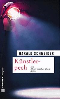 Künstlerpech - Harald Schneider - ebook