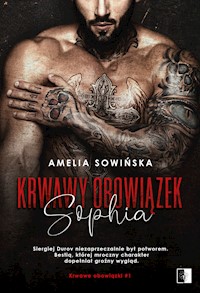 Krwawy obowiązek. Sophia - Amelia Sowińska - ebook + audiobook