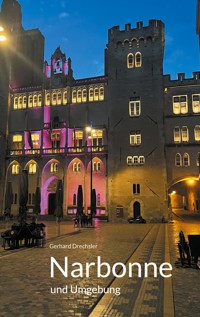 Narbonne und Umgebung - Gerhard Drechsler - ebook
