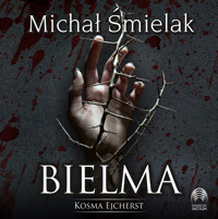 Bielma. Kosma Ejcherst - Michał Śmielak - ebook + audiobook