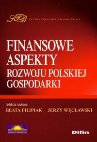 Finansowe aspekty rozwoju polskiej gospodarki -  - książka