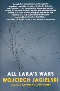 All Lara's Wars - Wojciech Jagielski - książka