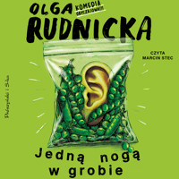 Jedną nogą w grobie - Olga Rudnicka - ebook + audiobook + książka