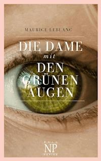 Die Dame mit den grünen Augen - Maurice Leblanc - ebook