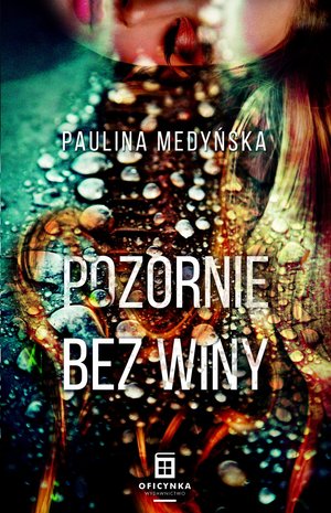 Pozornie bez winy - Paulina Medyńska - książka