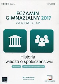 Egzamin gimnazjalny 2017 Historia i wiedza o społeczeństwie Vademecum - Pustuła Edyta, Antosik Renata, Zapała Katarzyna - książka