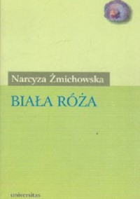 Biała Róża - Narcyza Żmichowska - ebook