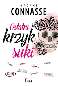 Ostatni krzyk suki - Connasse Madame - książka