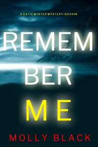 Remember Me (A Katie Winter FBI Suspense Thriller—Book 9) - Molly Black - ebook