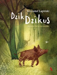 Dzik Dzikus - Łapiński Krzysztof - książka