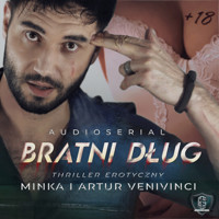 Audioserial Bratni Dług - Artur Venivinci,Minka Venivinci - audiobook