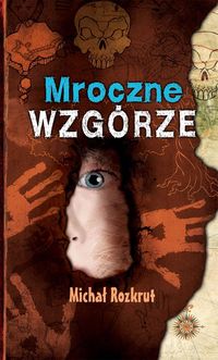 Mroczne wzgórze - Michał Rozkrut - książka