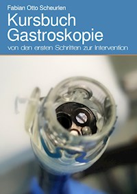 Kursbuch Gastroskopie - Fabian Otto Scheurlen - ebook