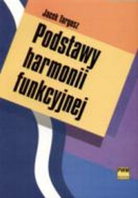 Podstawy harmonii funkcyjnej - Targosz Jacek - książka