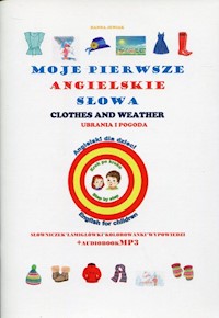 Moje pierwsze angielskie słowa Ubrania i pogoda - Jewiak Hanna - książka