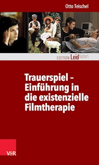 Trauerspiel – Einführung in die existenzielle Filmtherapie - Otto Teischel - ebook